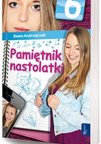 Pamiętnik nastolatki 6 - Beata Andrzejczuk