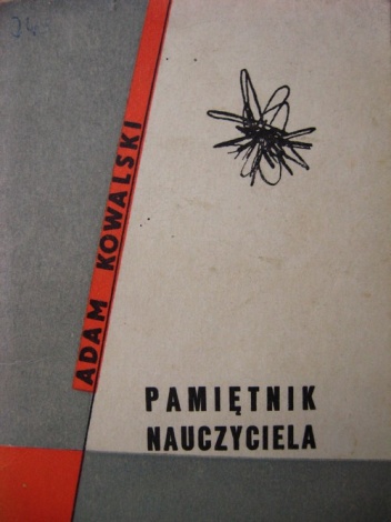Pamiętnik nauczyciela - Adam Kowalski