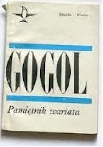 Pamiętnik wariata - Mikołaj Gogol