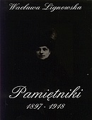 Pamiętniki 1897-1918 - Wacława Lignowska