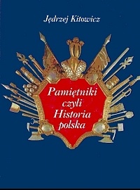 Pamiętniki czyli Historia polska - Jędrzej Kitowicz