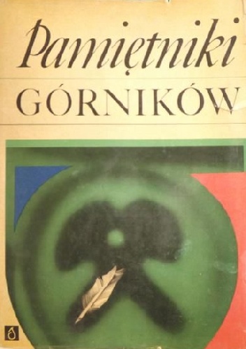 Pamiętniki górników - Bronisław Gołębiowski