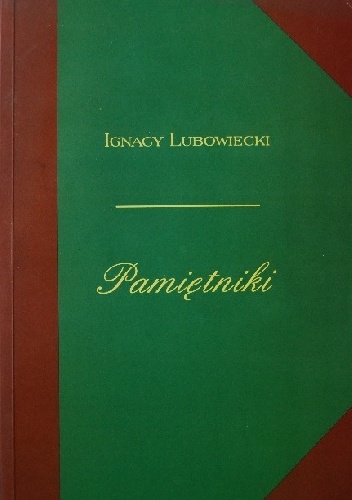 Pamiętniki - Ignacy Lubowiecki