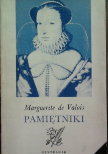 Pamiętniki - Marguerite de Valois