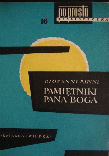 Pamiętniki Pana Boga - Giovanni Papini