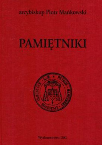 Pamiętniki - Piotr Mańkowski