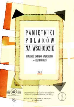 Pamiętniki Polaków na wschodzie. Białoruś, Ukraina, Kazachstan - losy pokoleń. Tom II - Andrzej Budzyński