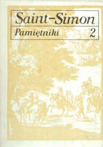 Pamiętniki tom II - Louis de Rouvroy