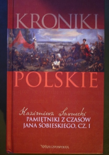 Pamiętniki z czasów Jana Sobieskiego Tom I - Kazimierz Sarnecki