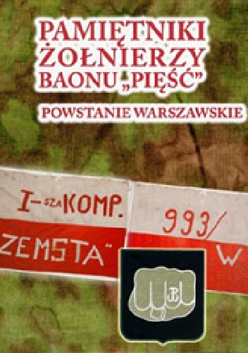 Pamiętniki żołnierzy baonu "Pięść". Powstanie Warszawskie - Andrzej Zawadzki
