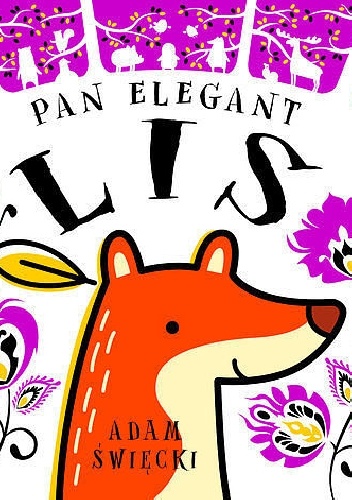 Pan Elegant Lis - Adam Święcki