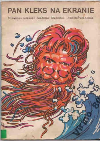 Pan Kleks na ekranie. Przewodnik po filmach "Akademia Pana Kleksa" i "Podróże Pana Kleksa" - praca zbiorowa