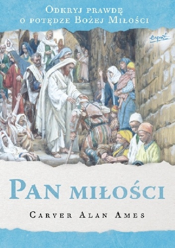 Pan Miłości - Carver Alan Ames