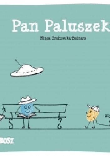 Pan Paluszek - Kinga Grabowska-Bednarz