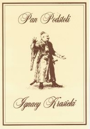 Pan Podstoli - Ignacy Krasicki