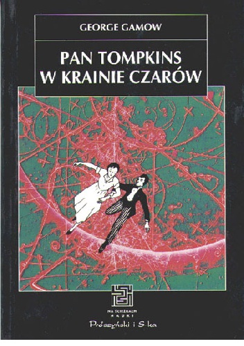 Pan Tompkins w krainie czarów - George Gamow