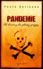 Pandemie. Od dżumy do ptasiej grypy - Paolo Gulisano