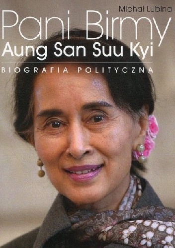 Pani Birmy - Michał Lubina