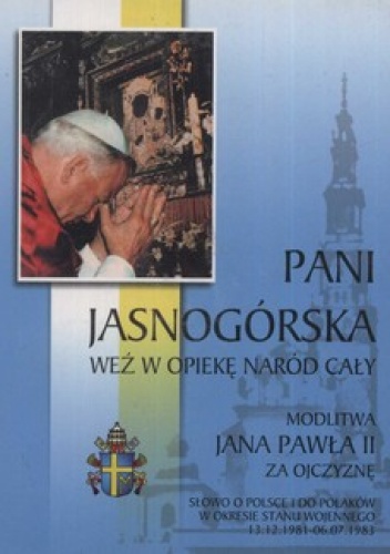Pani Jasnogórska weź w opiekę naród cały + VHS - Jan Paweł II