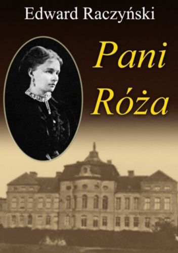 Pani Róża - Edward Raczyński