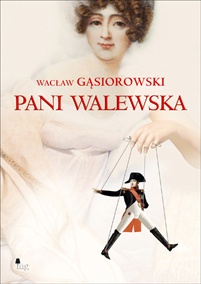 Pani Walewska - Wacław Gąsiorowski