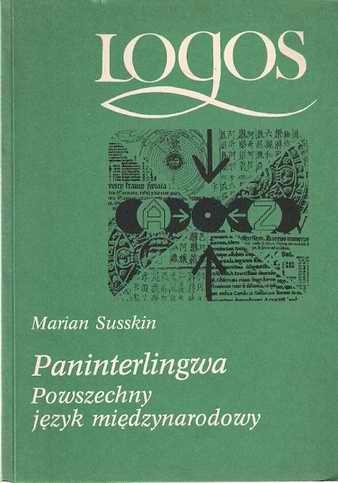 Paninterlingwa. Powszechny język międzynarodowy - Marian Susskin