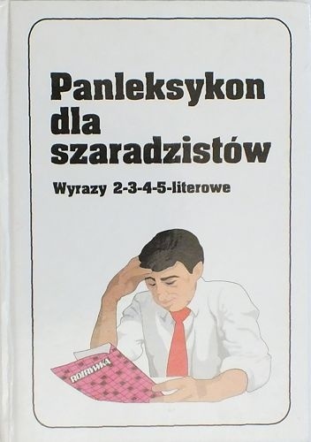 Panleksykon dla szaradzistów. Wyrazy 2-3-4-5-literowe - Jerzy Marchewka
