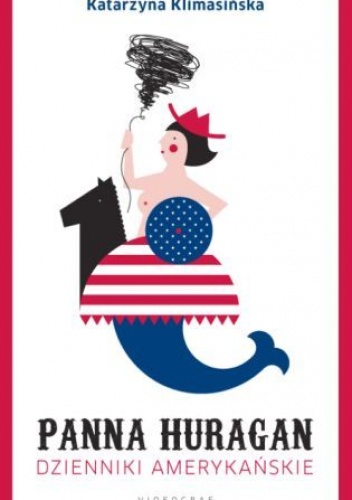 Panna Huragan. Dzienniki amerykańskie - Katarzyna Klimasińska