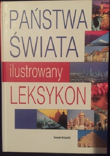 Państwa Świata. Ilustrowany Leksykon - Magdalena Hildebrand