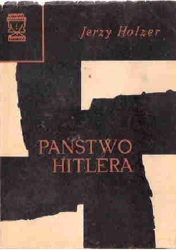 Państwo Hitlera - Jerzy Holzer