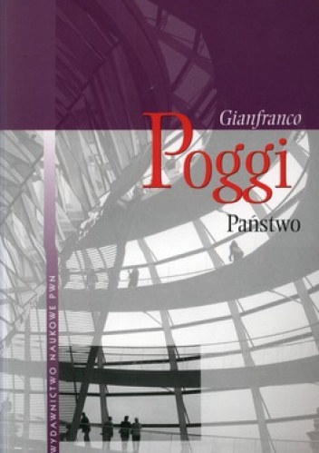 Państwo. Jego natura, rozwój i perspektywy - Gianfranco Poggi
