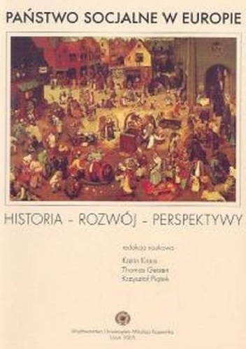 Państwo socjalne w Europie. Historia - Rozwój - Perspektywy