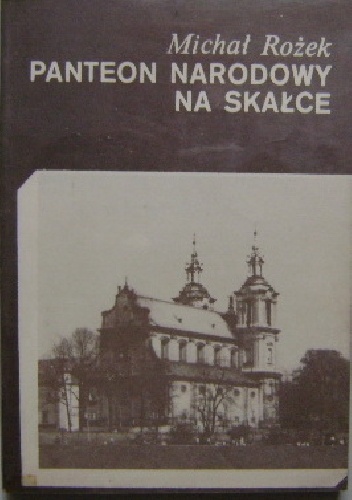 Panteon narodowy na Skałce - Michał Rożek