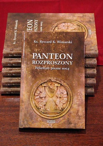 Panteon rozproszony felietony pisane nocą - ks. Ryszard K. Winiarski