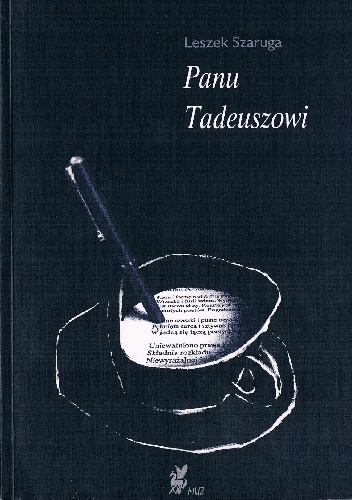 Panu Tadeuszowi - Leszek Szaruga