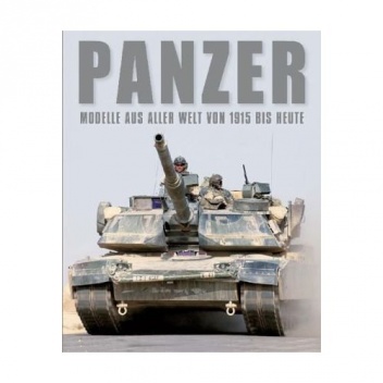 Panzer Modelle aus aller Welt von 1915 bis heute - Robert Jackson