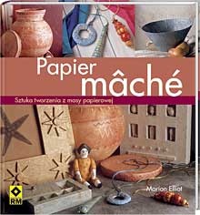 Papier mâché - Marion Elliot