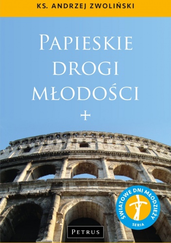 Papieskie drogi młodości - Andrzej Zwoliński