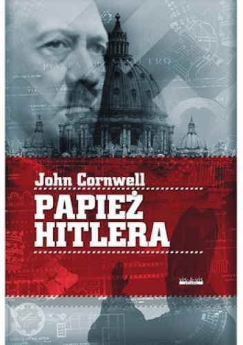 Papież Hitlera - John Cornwell