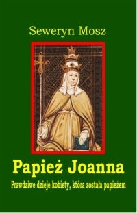 Papież Joanna - Seweryn Mosz