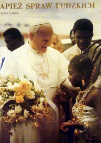 Papież spraw ludzkich - Mieczysław Maliński