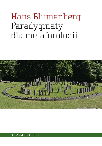 Paradygmaty dla metaforologii - Hans Blumenberg