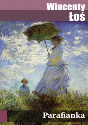Parafianka. Powieść współczesna - Łoś Wincenty