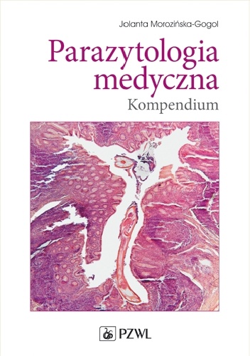 Parazytologia medyczna. Kompendium - Jolanta Morozińska-Gogol