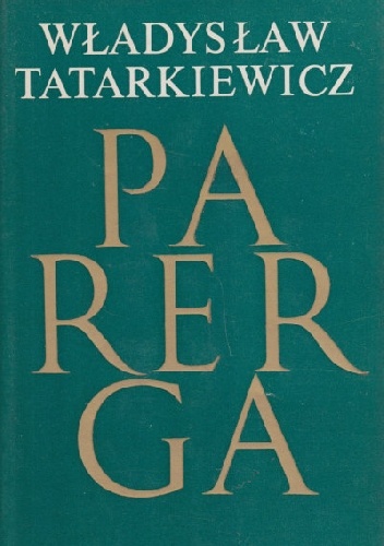 Parerga - Władysław Tatarkiewicz