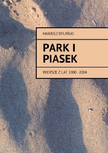 Park i piasek - Mariusz Byliński