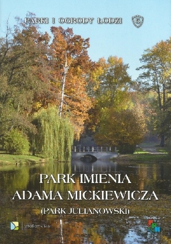 Park imienia Adama Mickiewicza (Park Julianowski) - Romuald Olaczek