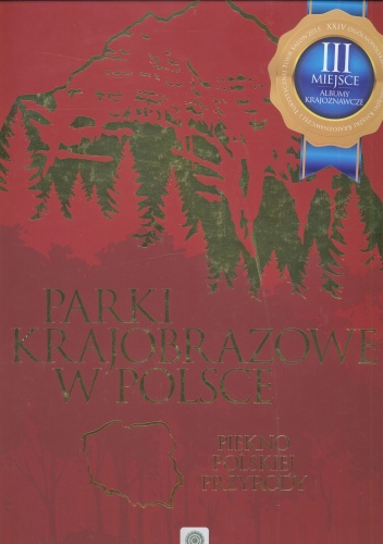 Parki krajobrazowe w Polsce - praca zbiorowa