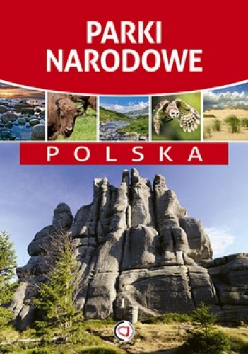 Parki narodowe. Polska - Ewa Russel