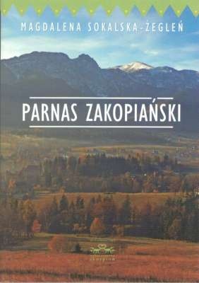 Parnas Zakopiański - Magdalena Sokalska Żegleń